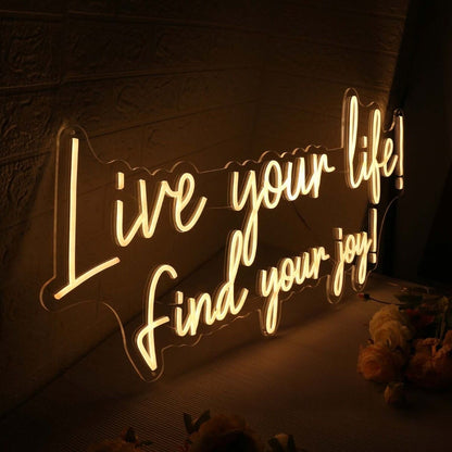 Live Your Like Find Your Joy Yellow Led Neon Sign - Shineneon