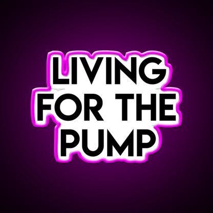 Living For The Pump Bodybuilding Gym Fitness Led Neon Sign Rgb Color - Shineneon