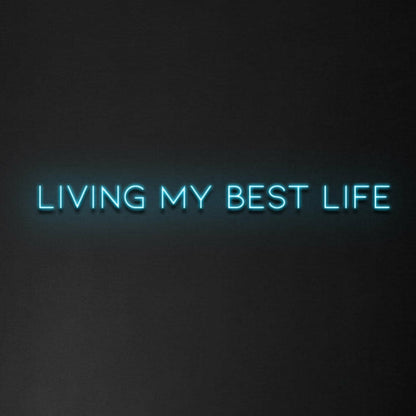 Living My Best Life Led Neon Sign | Shineneon