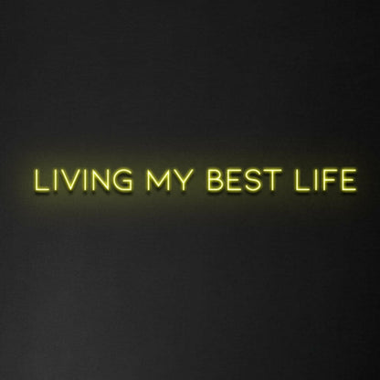 Living My Best Life Led Neon Sign | Shineneon