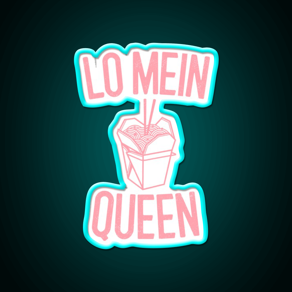 Lo Mein Queen Lo Mein Gift Led Neon Sign Chinese Food Rgb Color - Shineneon