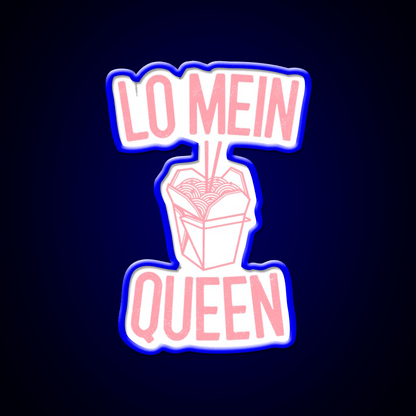 Lo Mein Queen Lo Mein Gift Led Neon Sign Chinese Food Rgb Color - Shineneon