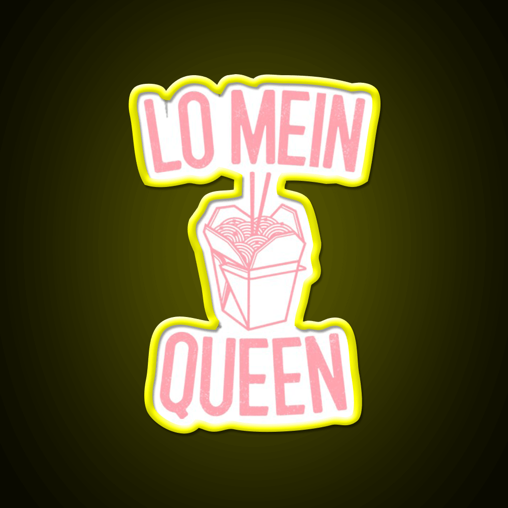 Lo Mein Queen Lo Mein Gift Led Neon Sign Chinese Food Rgb Color - Shineneon