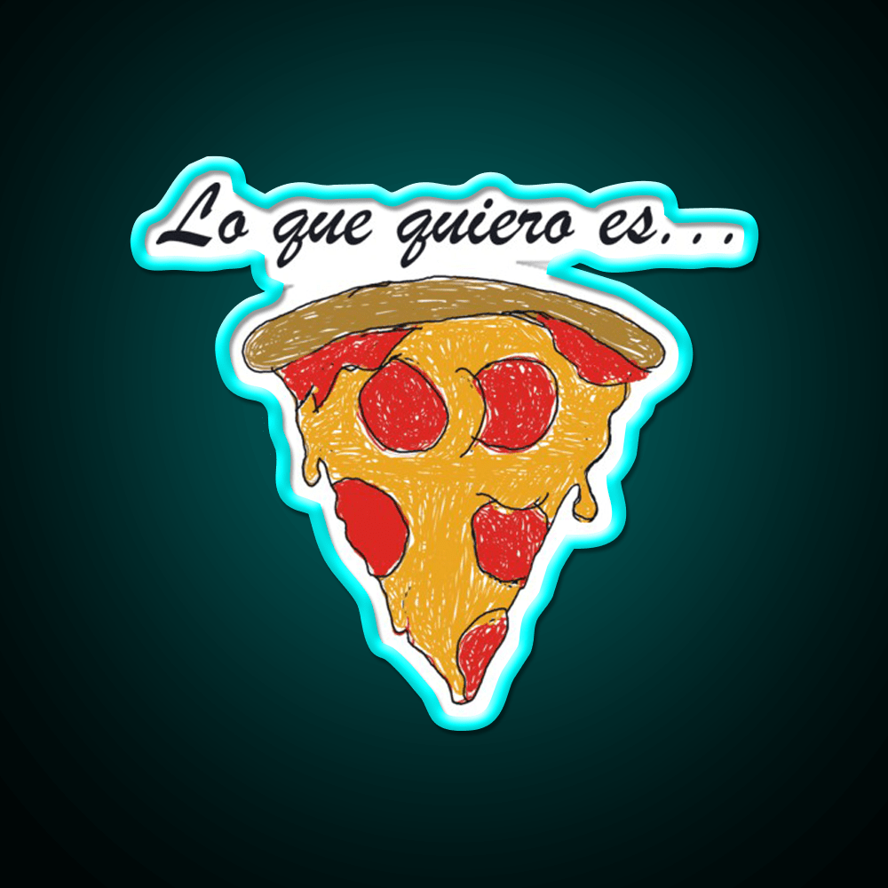 Lo Que Quiero Es Pizza Snack Food Led Neon Sign Rgb Color - Shineneon