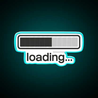 Loading Bar Progress Funny Minimalist Man Cave Bar Led Neon Sign Rgb Color