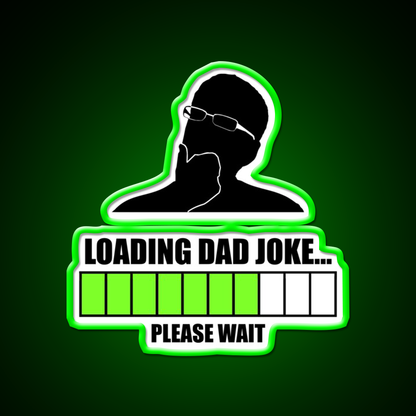 Loading Dad Joke Please Wait Man Cave Bar Led Neon Sign Rgb Color