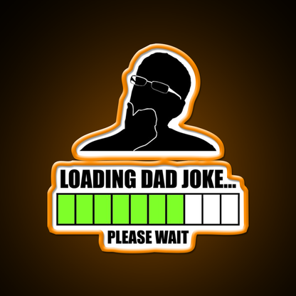 Loading Dad Joke Please Wait Man Cave Bar Led Neon Sign Rgb Color