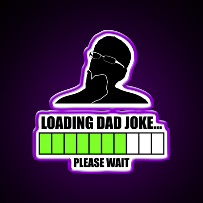 Loading Dad Joke Please Wait Man Cave Bar Led Neon Sign Rgb Color