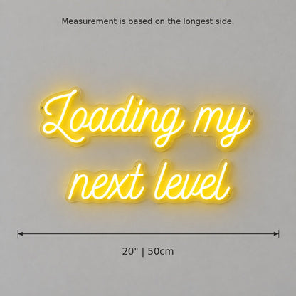 Loading My Next Level LED Neon Sign - Shineneon