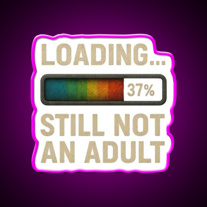 Loading Still Not An Adult Man Cave Bar Led Neon Sign Rgb Color