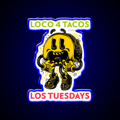 Loco 4 Tacos Los Tuesdays Taco Led Neon Sign Mexican Food Sign Rgb Color - Shineneon
