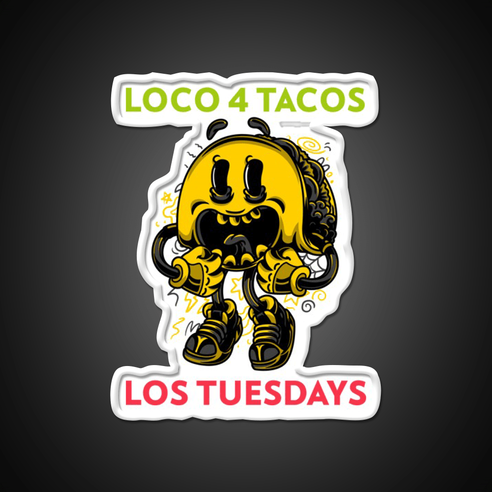 Loco 4 Tacos Los Tuesdays Taco Led Neon Sign Mexican Food Sign Rgb Color - Shineneon