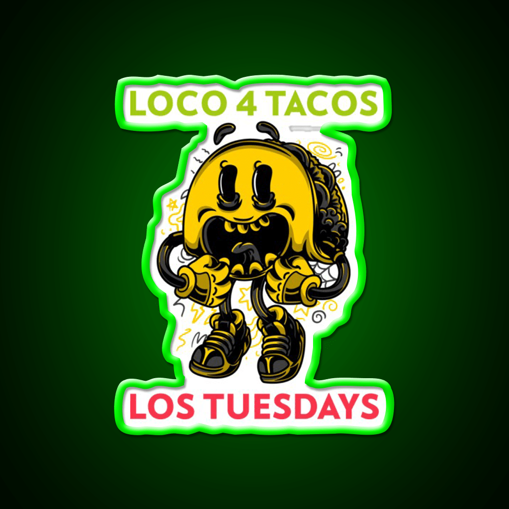 Loco 4 Tacos Los Tuesdays Taco Led Neon Sign Mexican Food Sign Rgb Color - Shineneon