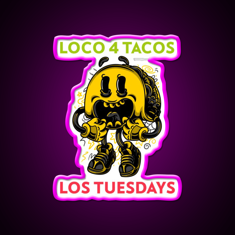 Loco 4 Tacos Los Tuesdays Taco Led Neon Sign Mexican Food Sign Rgb Color - Shineneon