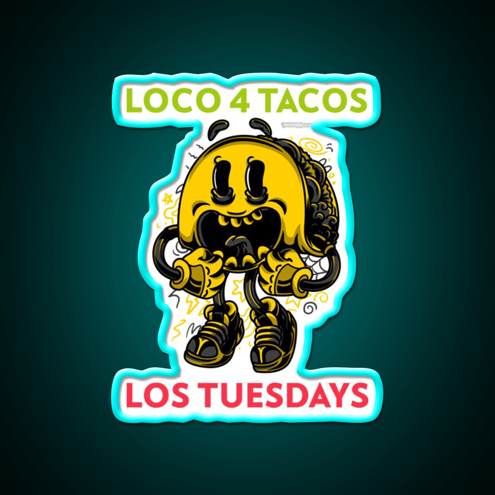 Loco 4 Tacos Los Tuesdays Taco Led Neon Sign Mexican Food Sign Rgb Color - Shineneon