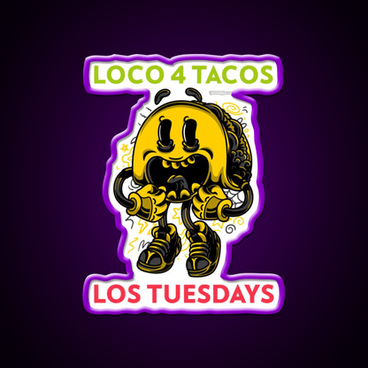 Loco 4 Tacos Los Tuesdays Taco Led Neon Sign Mexican Food Sign Rgb Color - Shineneon