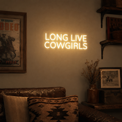 Long Live Cowgirls Hangs Wall Decor LED Neon Sign - 03 Real Lifestyle Scene
