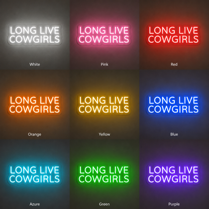 Long Live Cowgirls Hangs Wall Decor LED Neon Sign - 05 Color Grid