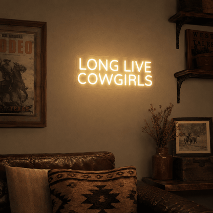 Long Live Cowgirls Hangs Wall Decor LED Neon Sign - Shineneon