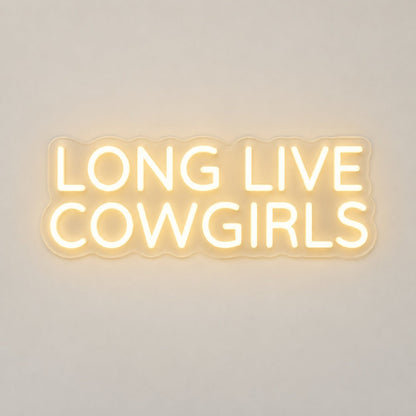 Long Live Cowgirls LED Neon Sign - Shineneon