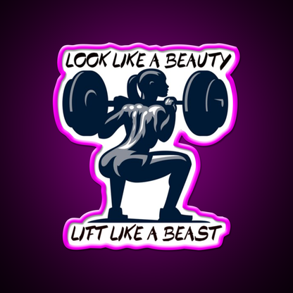 Look Like A Beauty But Lift Like A Beast Gym Fitness Led Neon Sign Rgb Color - Neon sign mounted on wall in room