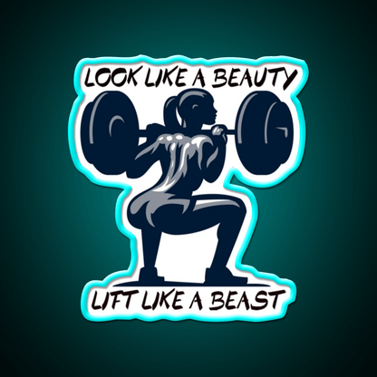 Look Like A Beauty But Lift Like A Beast Gym Fitness Led Neon Sign Rgb Color - Shineneon