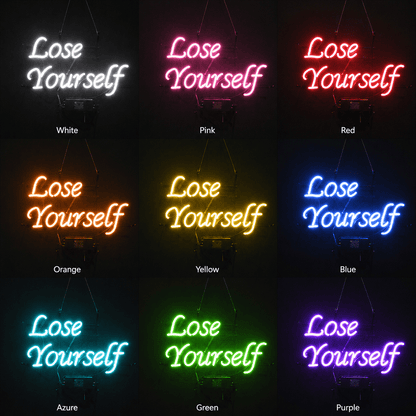 Lose Yourself LED Neon Sign - Shineneon