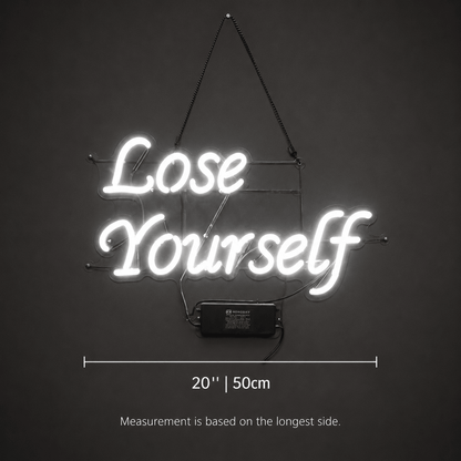 Lose Yourself LED Neon Sign - Shineneon