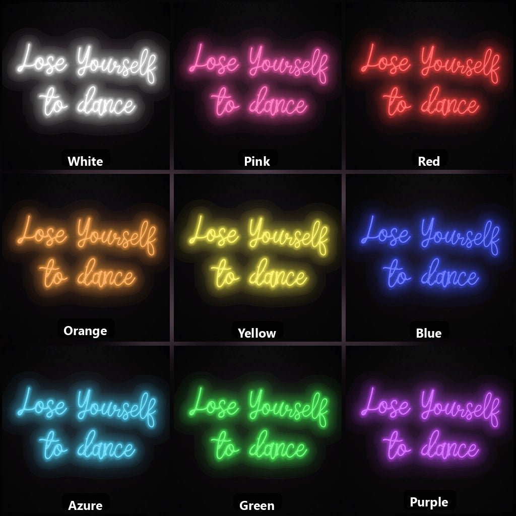 Lose Yourself To Dance LED Neon Sign - Shineneon