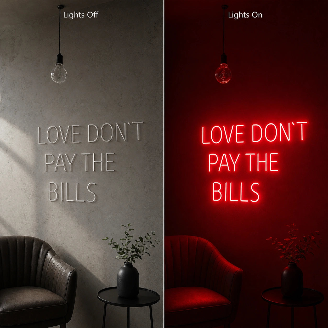 Love Don T Pay The Bills LED Neon Sign Man Cave Neon Sign day and night comparison