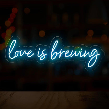 Love Is Brewing Coffee Led Neon Sign | Shineneon