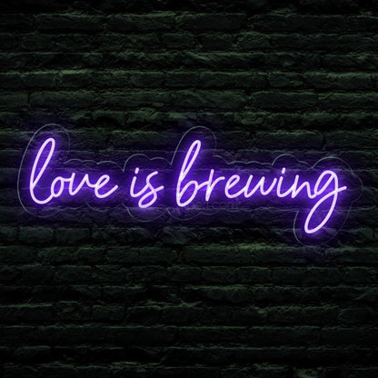 Love Is Brewing Coffee Led Neon Sign | Shineneon