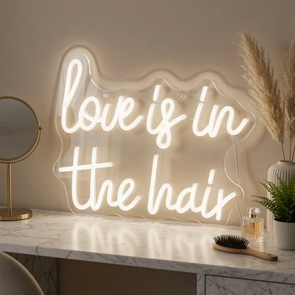 Love Is In The Hair LED Neon Sign - 03 Real Lifestyle Scene