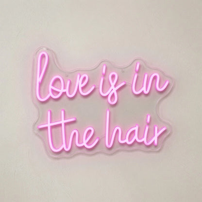 Love Is In The Hair LED Neon Sign Home Wall Art - 04 Size Image