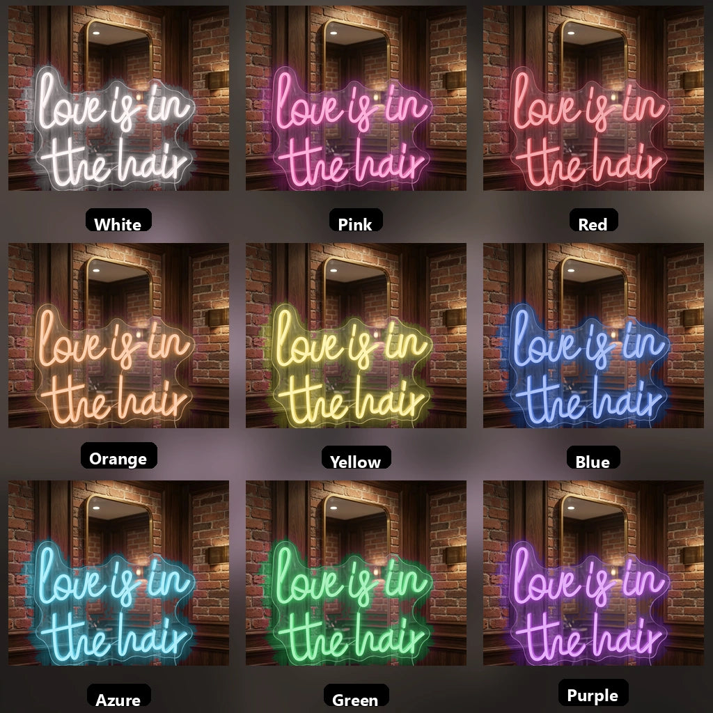 Love Is In The Hair LED Neon Sign Home Wall Art - 05 Color Grid
