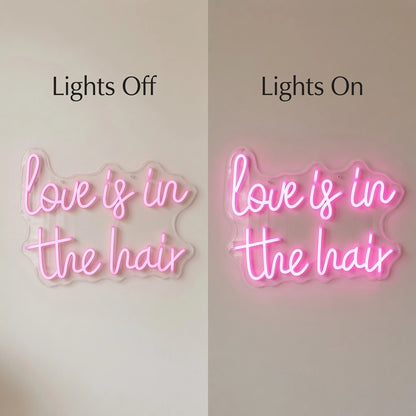 Love Is In The Hair LED Neon Sign Home Wall Art - 06 Day Night Comparison
