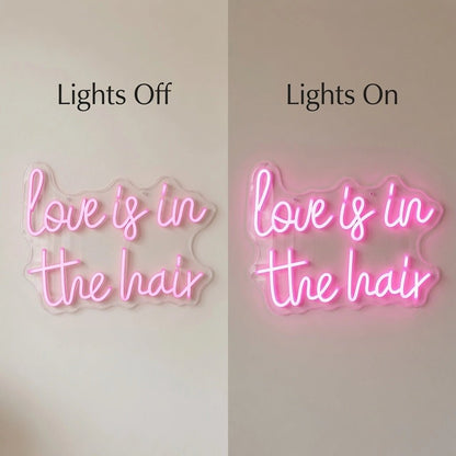 Love Is In The Hair LED Neon Sign Home Wall Art - Shineneon