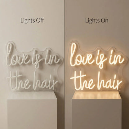 Love Is In The Hair LED Neon Sign Wall Art - Shineneon