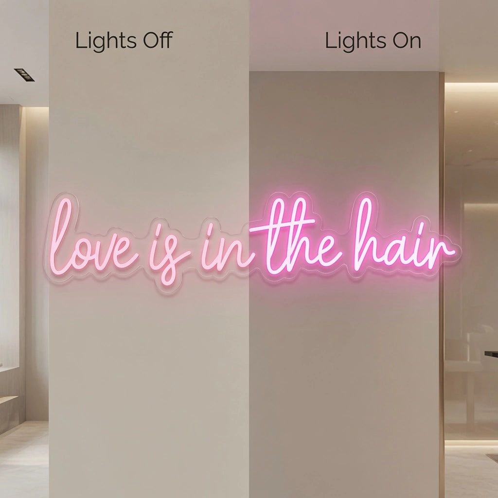 Love Is In The Hair LED Neon Sign Wall Neon Sign - 06 Day Night Comparison