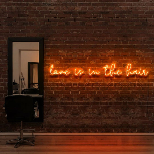 Love Is In The Hair Led Sign Business Neon Signs