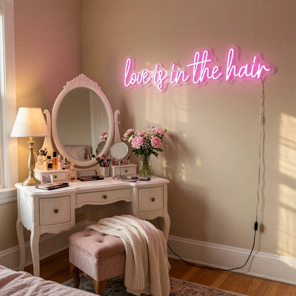 Love Is In The Hair Wall Decor LED Neon Sign - 03 Real Lifestyle Scene