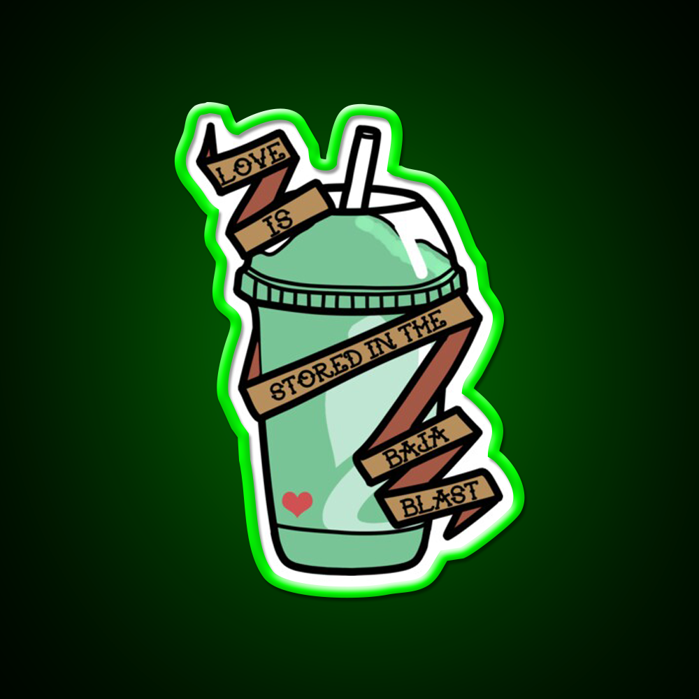 Love Is Stored In The Baja Blast Fast Food Led Neon Sign For Burger Place Rgb Color