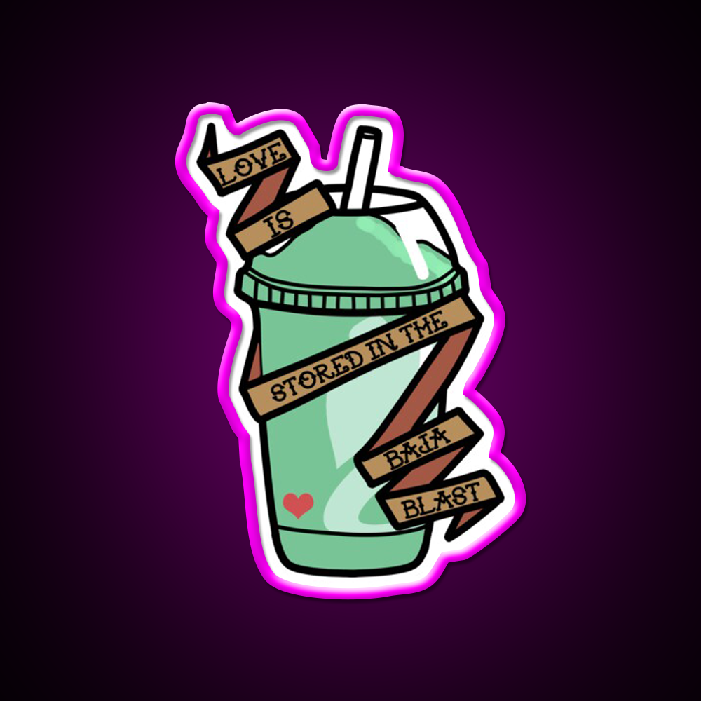 Love Is Stored In The Baja Blast Fast Food Led Neon Sign For Burger Place Rgb Color