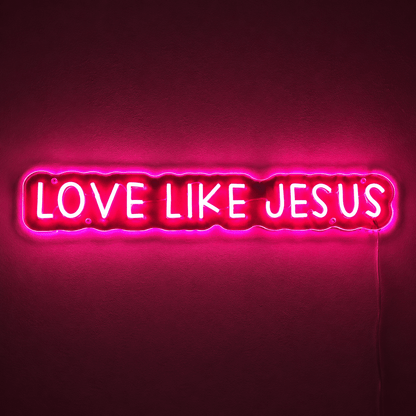 Love Like Jesus LED Neon Sign - Shineneon