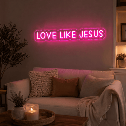 Love Like Jesus LED Neon Sign - Shineneon