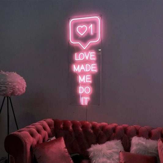 Love Made Me Do It Led Sign Business Neon Signs Wall Art