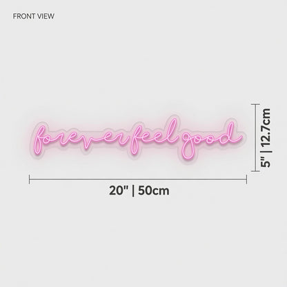 Love Me Feel Good LED Neon Sign - 04 Size Image