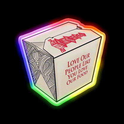 Love Our People Like You Love Our Food Led Neon Sign Chinese Food Rgb Color