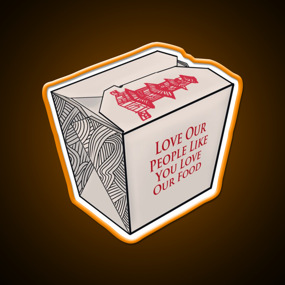 Love Our People Like You Love Our Food Led Neon Sign Chinese Food Rgb Color