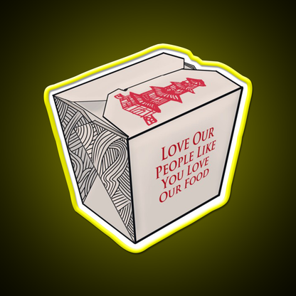 Love Our People Like You Love Our Food Led Neon Sign Chinese Food Rgb Color